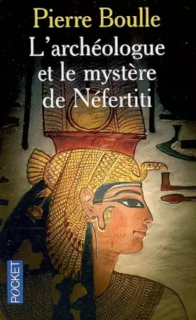 Couverture du produit · L'archéologue et le mystère de Néfertiti