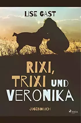Couverture du produit · Rixi, Trixi und Veronika
