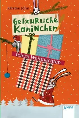 Couverture du produit · Gefährliche Kaninchen feiern Weihnachten