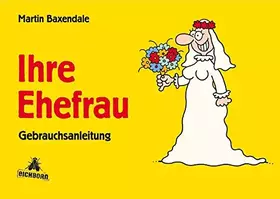 Couverture du produit · Ihre Ehefrau: Gebrauchsanleitung