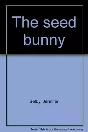 Couverture du produit · The seed bunny