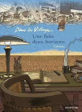 Couverture du produit · Dans les villages - tome 6 - Une fuite, deux horizons
