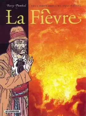 Couverture du produit · LES CHRONIQUES DE PANCHRYSIA TOME 4 : LA FIEVRE