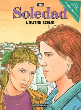 Couverture du produit · Soledad, tome 6 : L'Autre Soeur