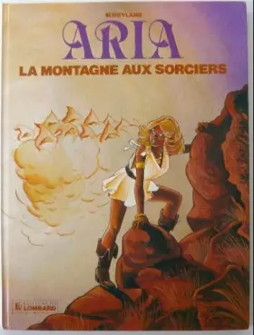 Couverture du produit · Aria, n° 2 : La montagne aux sorciers