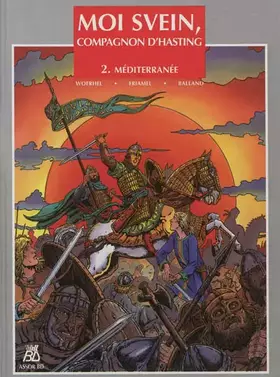 Couverture du produit · Moi Svein, compagnon d'Hasting, Tome 2 : Méditerranée