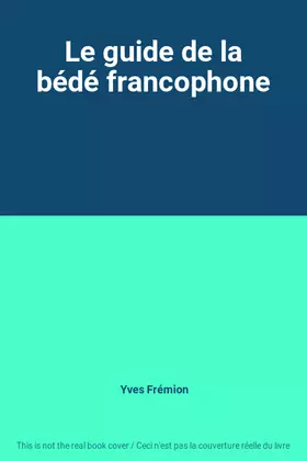 Couverture du produit · Le guide de la bédé francophone