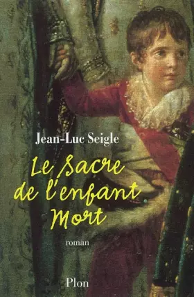 Couverture du produit · Le sacre de l'enfant mort
