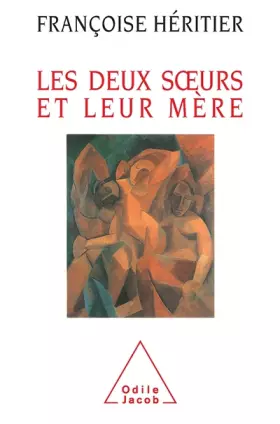Couverture du produit · Les Deux Soeurs et leur mère. Anthropologie de l'inceste