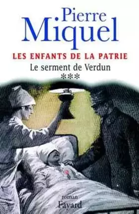 Couverture du produit · Les Enfants de la patrie, tome 3 : Le Serment de Verdun