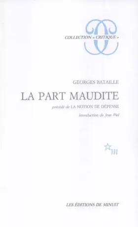 Couverture du produit · La part maudite : Précédé de La notion de dépense