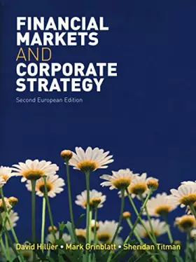 Couverture du produit · Financial Markets and Corporate Strategy: European Edition