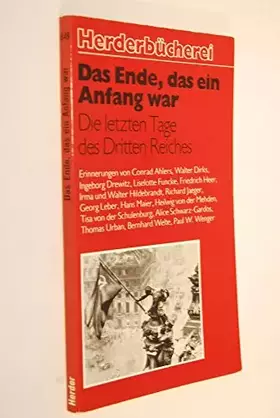 Couverture du produit · Das Ende, das ein Anfang war : d. letzten Tage d. Dritten Reiches.