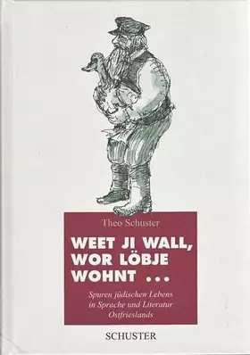 Couverture du produit · Weet ji wall, wor Löbje wohnt...: Spuren jüdischen Lebens in Sprache und Literatur Ostfrieslands