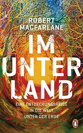 Couverture du produit · Im Unterland: Eine Entdeckungsreise in die Welt unter der Erde