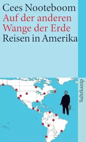 Couverture du produit · Auf der anderen Wange der Erde: Reisen in den Amerikas (suhrkamp taschenbuch)