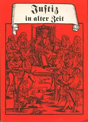 Couverture du produit · Justiz in alter Zeit.