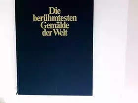 Couverture du produit · Die berühmtesten Gemälde der Welt. Mit einer Einführung von Prof. Manfred Wundram.