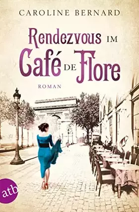 Couverture du produit · Rendezvous im Café de Flore: Roman