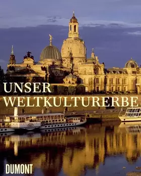 Couverture du produit · Unser Weltkulturerbe: Kunst in Deutschland unter dem Schutz der UNESCO