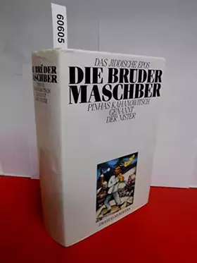 Couverture du produit · Die Brüder Maschber. Das jiddische Epos (Livre en allemand)
