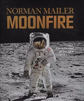 Couverture du produit · Norman Mailer. MoonFire. Die legendäre Reise der Apollo 11