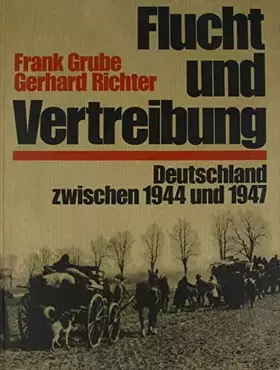 Couverture du produit · Flucht und Vertreibung Deutschland zwischen 1944 und 1947
