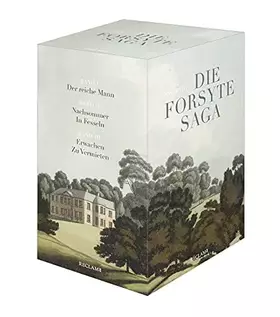 Couverture du produit · Die Forsyte Saga: Drei Bände im Schuber: Der reiche Mann | In Fesseln | Zu vermieten