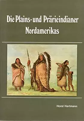 Couverture du produit · Die Plains- und Prärieindianer Nordamerikas