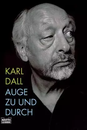 Couverture du produit · Auge zu und durch (Biographien. Bastei Lübbe Taschenbücher)