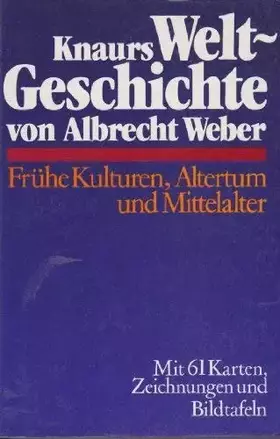 Couverture du produit · Knaurs Weltgeschichte. Frühe Kulturen, Altertum und Mittelalter (Knaur Taschenbücher. Nachschlagewerke)