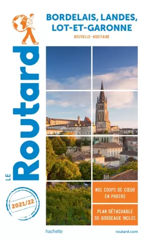 Couverture du produit · Guide du Routard Bordelais Landes Lot-et-Garonne 2021/22: (Nouvelle-Aquitaine)