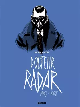 Couverture du produit · Docteur Radar - Tome 03: Morts à Venise