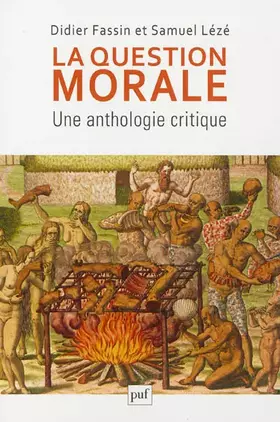 Couverture du produit · La question morale : Une anthologie critique