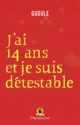 Couverture du produit · J'ai quatorze ans et je suis détestable