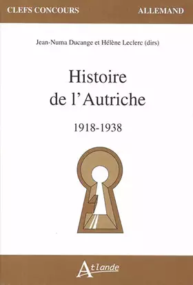Couverture du produit · Histoire de l'Autriche: 1918 - 1938