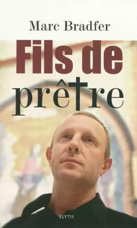Couverture du produit · Fils de Prêtre : L'Etreinte et l'Eternité