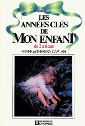 Couverture du produit · Les années clés de mon enfant