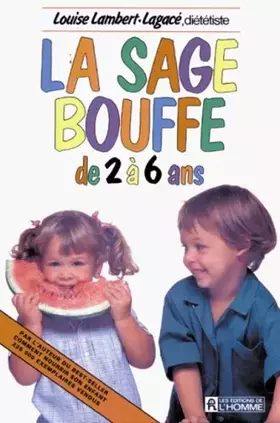 Couverture du produit · La sage bouffe de 2 à 6 ans
