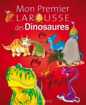 Couverture du produit · Mon Premier Larousse des Dinosaures