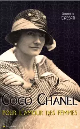 Couverture du produit · Coco Chanel, pour l'amour des femmes