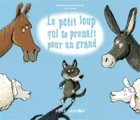Couverture du produit · Le petit loup qui se prenait pour un grand
