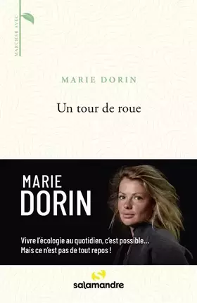 Couverture du produit · Un tour de roue: Vivre l'écologie au quotidien, c'est possible... Mais ce n'est pas de tout repos !