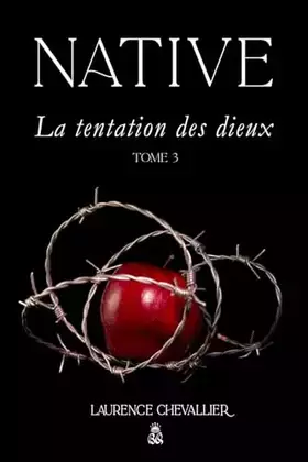Couverture du produit · Native - La tentation des dieux, Tome 3 (French Edition)