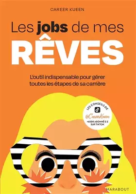 Couverture du produit · Les jobs de mes rêves: L outil indispensable pour gérer toutes les étapes de sa carrière