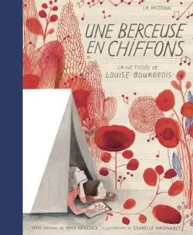 Couverture du produit · Une berceuse en chiffons : La vie tissée de Louise Bourgeois