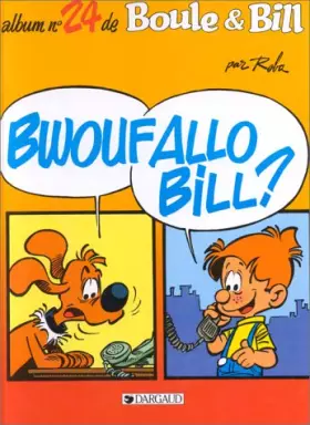 Couverture du produit · Boule et Bill, Tome 24 : Bwoufallo Bill ?