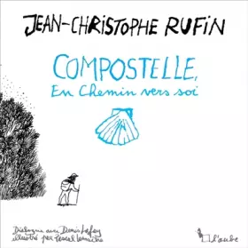 Couverture du produit · Compostelle, en chemin vers soi