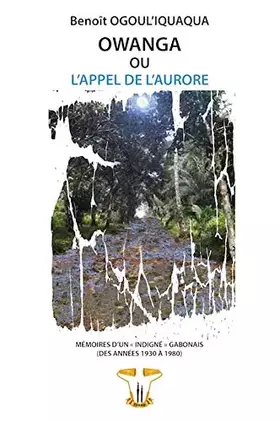 Couverture du produit · OWANGA OU L'APPEL DE L'AURORE