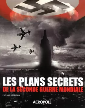 Couverture du produit · Les plans secrets de la Seconde Guerre mondiale